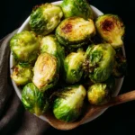 Garlic Roasted Brussels Sprouts First Image